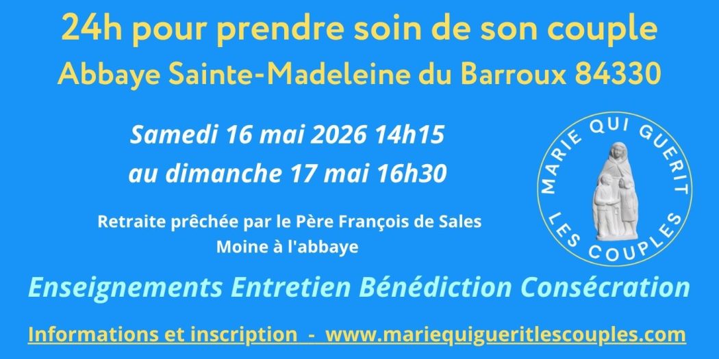 Retraite pour les couples au Barroux les 16 et 17 mai