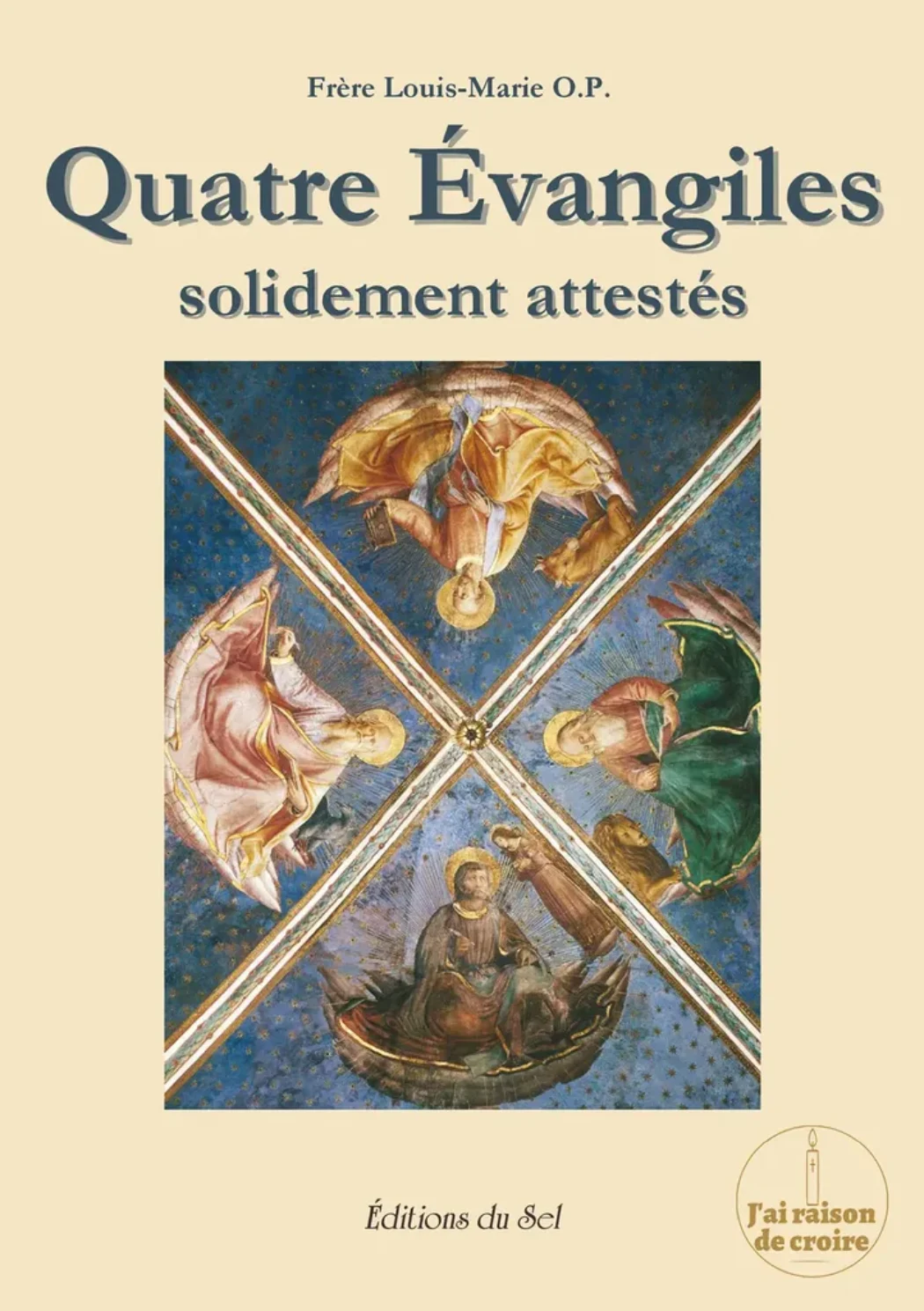 Quatre Evangiles, vraiment ?