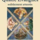 Quatre Evangiles, vraiment ?
