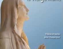 “C’est le mois de Marie, c’est le mois le plus beau” – l’abbé Berlioux nous offre un guide pour 31 jours avec Marie