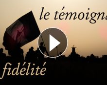 Le témoignage de fidélité, expression renouvelée de la foi