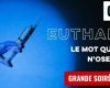 Retrouvez la soirée des Eveilleurs sur l’euthanasie