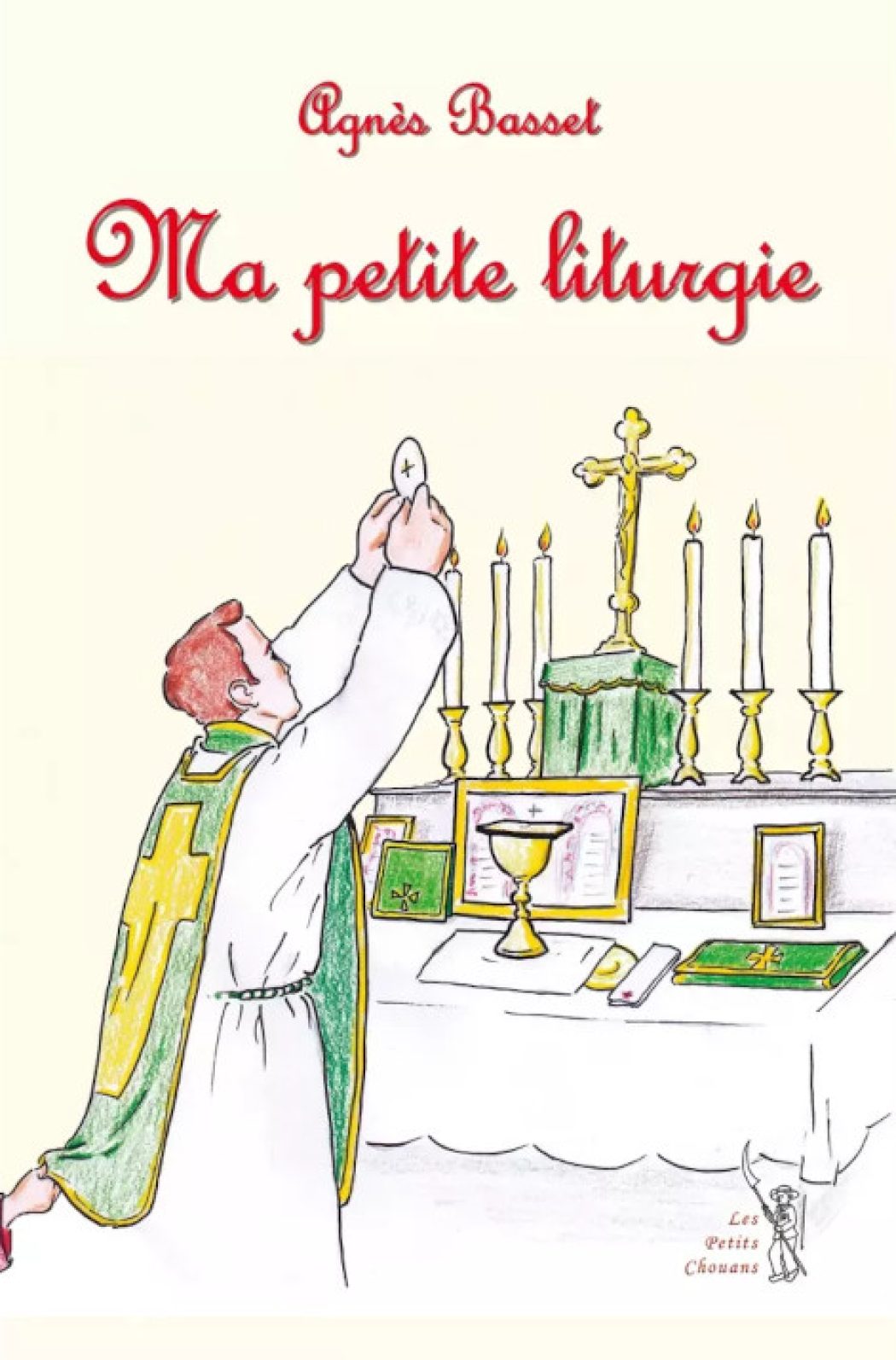 Ma Petite Liturgie – Tout comprendre à la Messe quand on est petit….