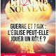 L’abandon de la doctrine du règne social de Notre-Seigneur Jésus-Christ rend impossible la guerre juste