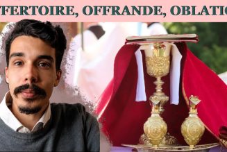 Vidéo : Offrande, Offertoire, Oblation