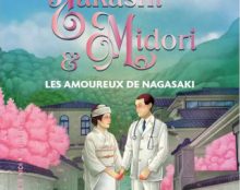 Mon coup de cœur : Takashi et Midori les amoureux de Nagasaki. Isabelle Stock