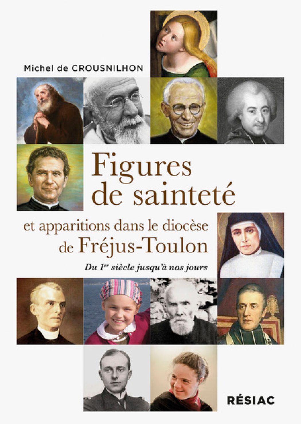 Les figures de sainteté du diocèse de Fréjus-Toulon