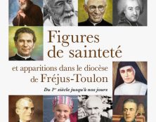 Les figures de sainteté du diocèse de Fréjus-Toulon