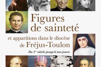 Les figures de sainteté du diocèse de Fréjus-Toulon