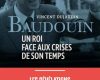 Baudouin, un roi face aux crises de son temps : les révélation des archives inédites