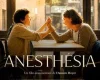 Anesthesia, un film documentaire exceptionnel sur la fin de vie