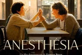 Anesthesia, un film documentaire exceptionnel sur la fin de vie