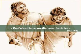 Cinquième dimanche après la Pentecôte : “va d’abord te réconcilier avec ton frère ; puis, viens présenter ton offrande”