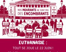 Mobilisation le 22 juin contre l’euthanasie et le suicide assisté