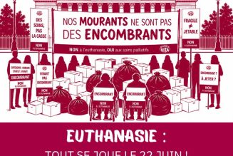 Mobilisation le 22 juin contre l’euthanasie et le suicide assisté
