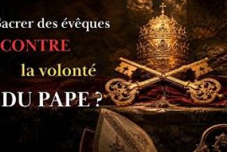 Est-il contraire au droit divin de sacrer un évêque contre la volonté du pape ?