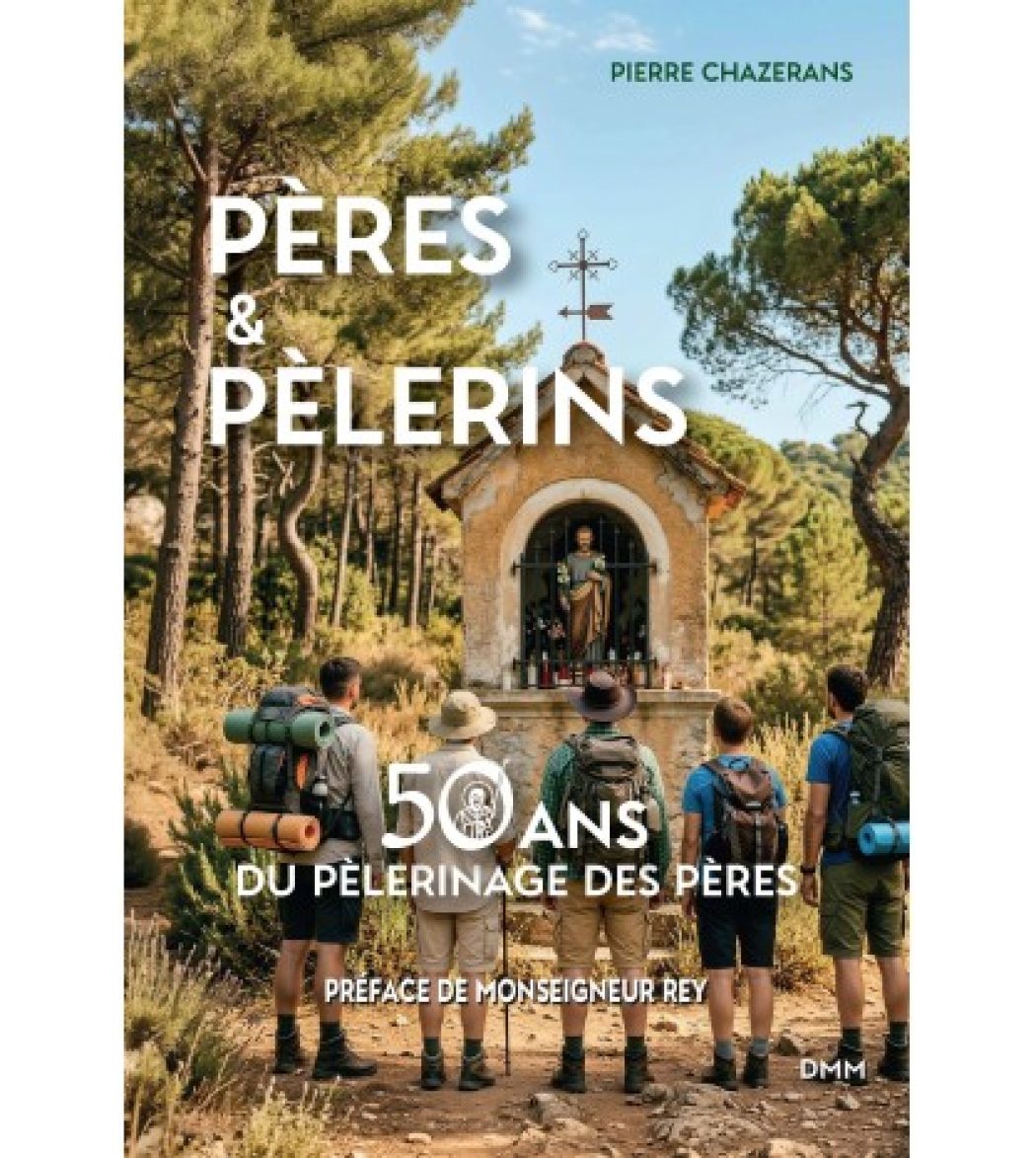 L’extraordinaire histoire du pèlerinage des pères de famille