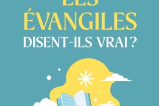 La véracité des Evangiles