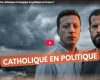 Dissous, condamné, élu : peut-on être catholique en politique ?
