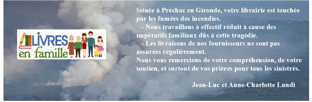 Incendies en Gironde & Livres en Famille