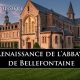 Terres de Mission : Renaissance de l’abbaye de Bellefontaine