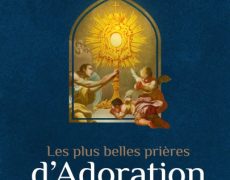 Des prières pour l’adoration eucharistique