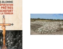 Ils ont choisi Dieu et si nous devions choisir un jour ? – La déportation des prêtres à Rochefort sous la Terreur