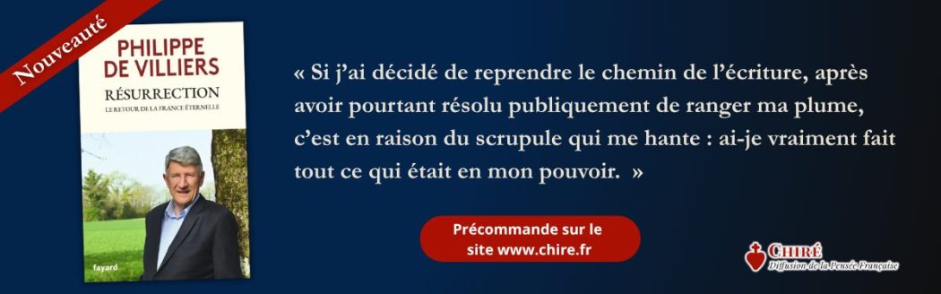 Philippe de Villiers : la France ne se relèvera que par un petit Reste fidèle