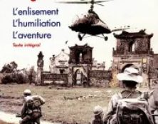 Événement littéraire : le chef-d&rsquo;œuvre de Lucien Bodard sur l&rsquo;Indochine republié en version intégrale. Magistral !
