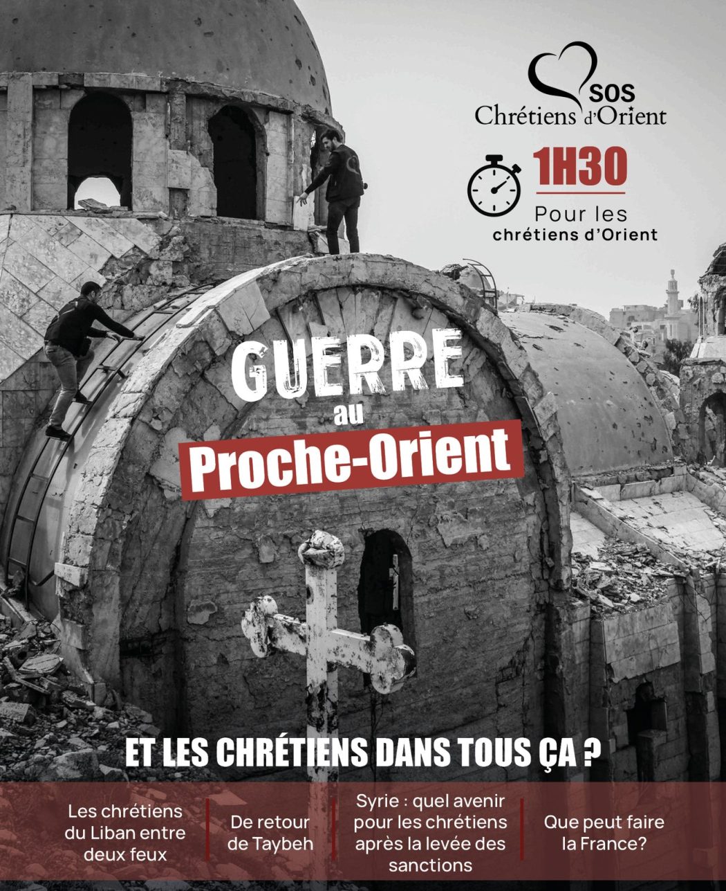 1h30 pour les chrétiens d’Orient