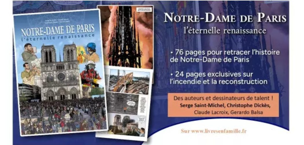 Notre-Dame de Paris l’éternelle renaissance – Un chef d’oeuvre de la BD historique