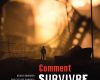 Comment survivre au chaos… actuel ?