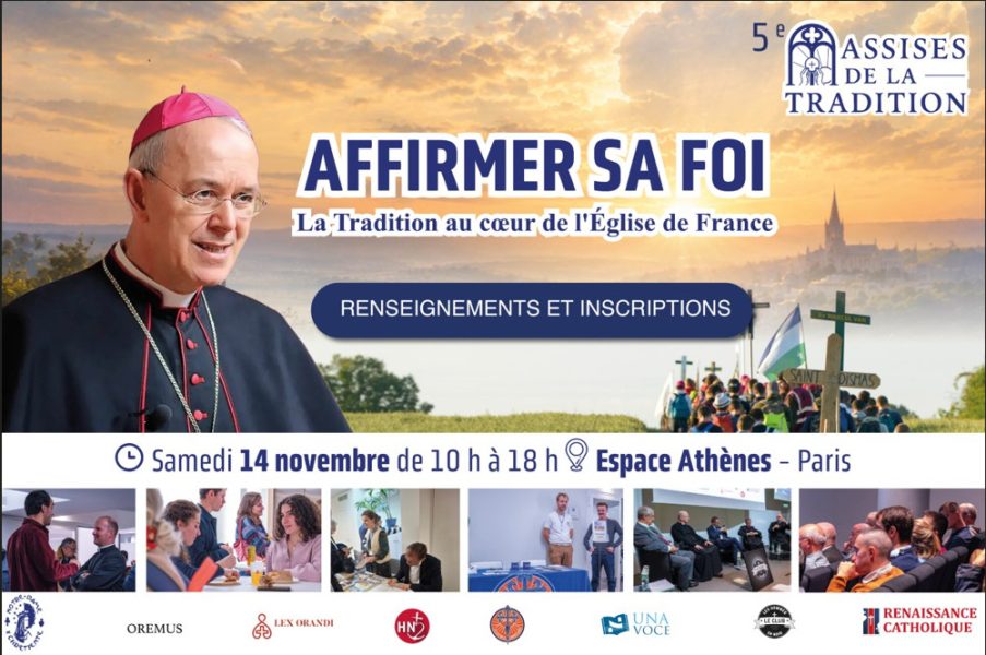 5e assises de la Tradition le 14 novembre : Affirmer sa Foi