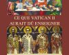 Ce que Vatican II aurait dû enseigner – Le schéma sur le dépôt de la foi