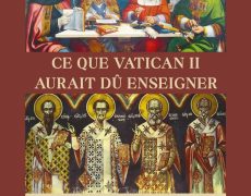 Ce que Vatican II aurait dû enseigner – Le schéma sur le dépôt de la foi