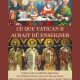 Ce que Vatican II aurait dû enseigner – Le schéma sur le dépôt de la foi