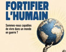 Sommes-nous capables de vivre dans un monde en guerre ?